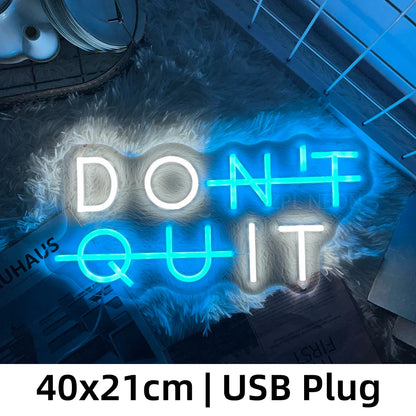 Inspirierendes Neon-Schild – "DON'T QUIT" Beleuchtung
