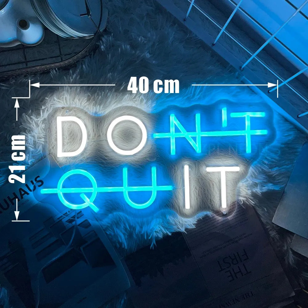 Inspirierendes Neon-Schild – "DON'T QUIT" Beleuchtung