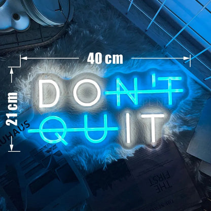 Inspirierendes Neon-Schild – "DON'T QUIT" Beleuchtung