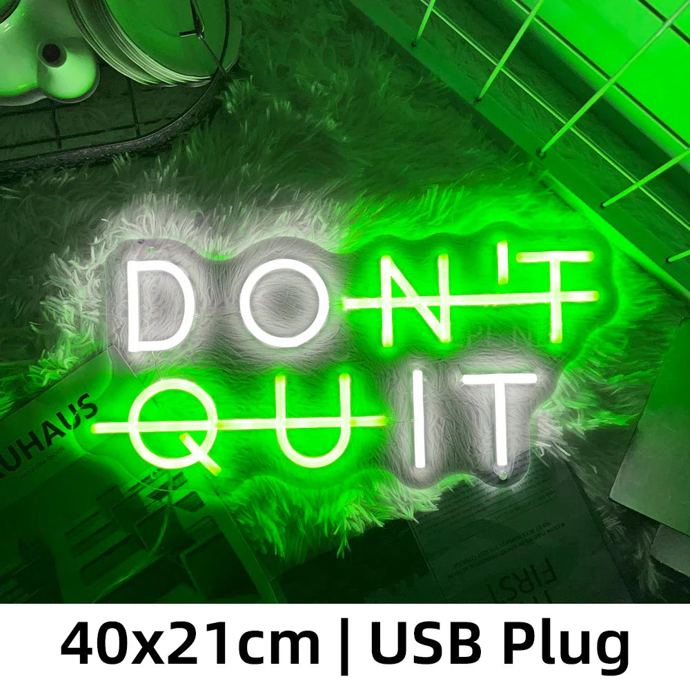 Inspirierendes Neon-Schild – "DON'T QUIT" Beleuchtung