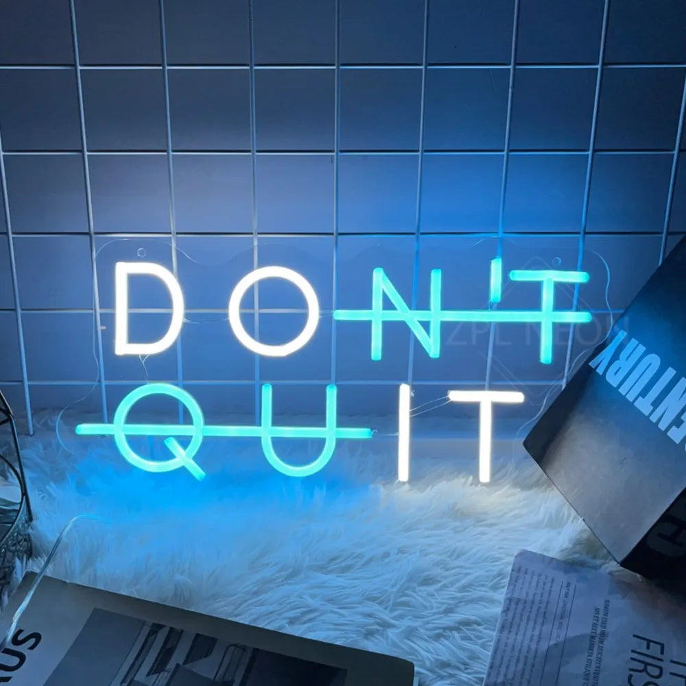 Inspirierendes Neon-Schild – "DON'T QUIT" Beleuchtung