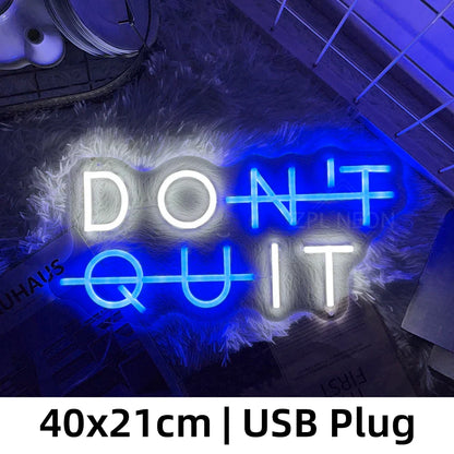 Inspirierendes Neon-Schild – "DON'T QUIT" Beleuchtung