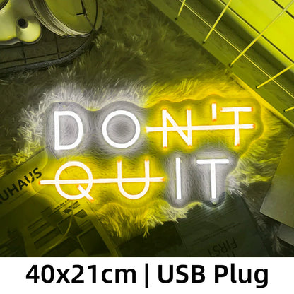 Inspirierendes Neon-Schild – "DON'T QUIT" Beleuchtung