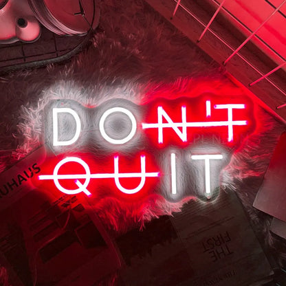 Inspirierendes Neon-Schild – "DON'T QUIT" Beleuchtung