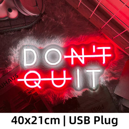 Inspirierendes Neon-Schild – "DON'T QUIT" Beleuchtung