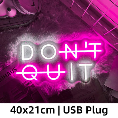 Inspirierendes Neon-Schild – "DON'T QUIT" Beleuchtung